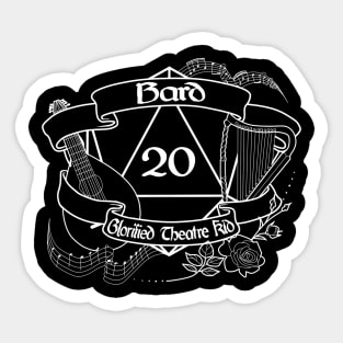 Bards are Theatre Kids Sticker